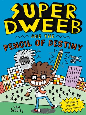 cover image of Super Dweeb and the Pencil of Destiny